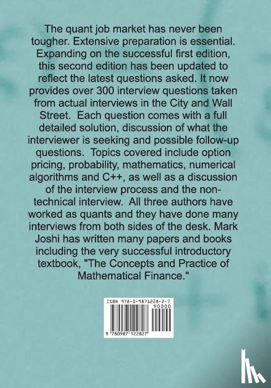 Joshi, Mark, Denson, Nicholas, Downes, Andrew - Quant Job Interview Questions and Answers (Second Edition)