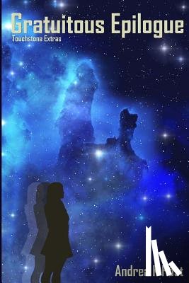 Host, Andrea K. - Gratuitous Epilogue: Touchstone