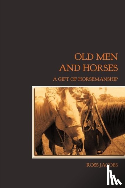 Jacobs, Ross - Old Men and Horses