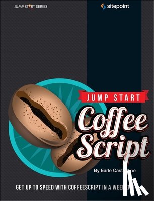 Castledine, Earle - Jump Start CoffeeScript