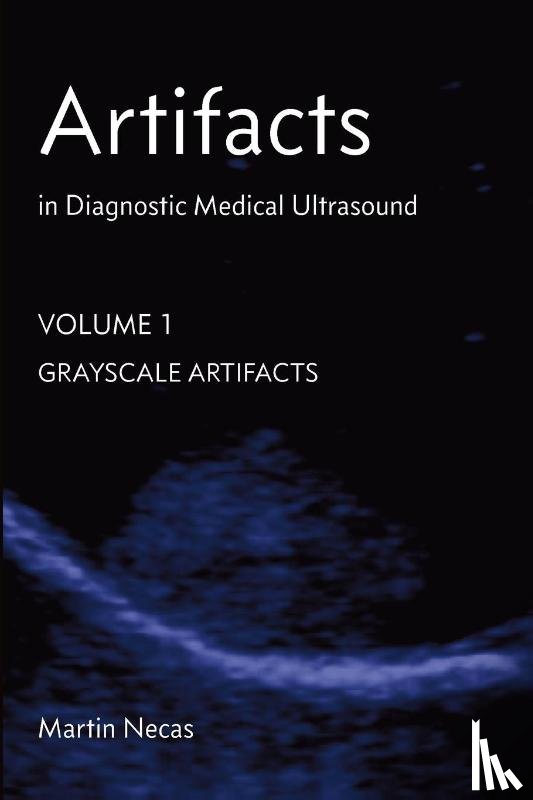 Necas, Martin - Artifacts in Diagnostic Medical Ultrasound