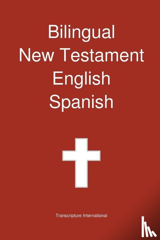 Transcripture International - Bilingual New Testament, English - Spanish