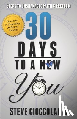 Cioccolanti, Steve - 30 Days To A New You