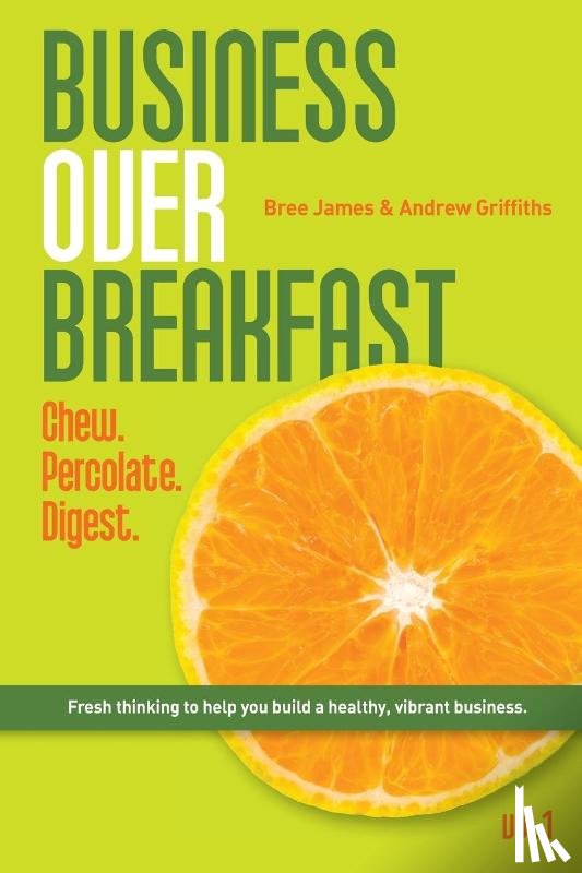 Griffiths, Andrew, James, Bree - Business Over Breakfast Vol. 1