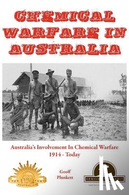 Plunkett, Geoff - Chemical Warfare in Australia
