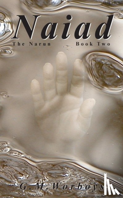 Worboys, G. M. - Naiad