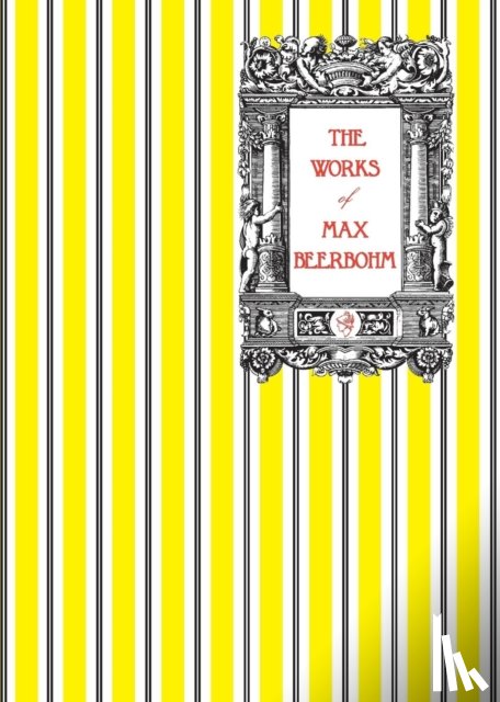 Beerbohm, Max - The Works of Max Beerbohm