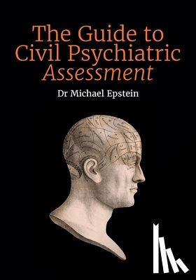 Epstein, Michael - The Guide to Civil Psychiatric Assessment