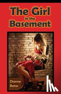 Bates, Dianne - The Girl in the Basement