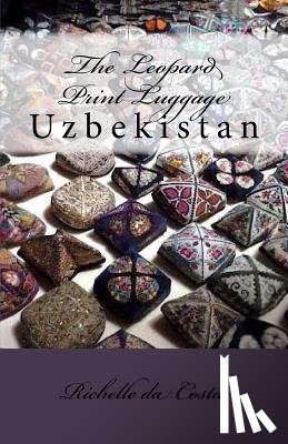 Da Costa, Richelle - Uzbekistan: The Leopard Print Luggage