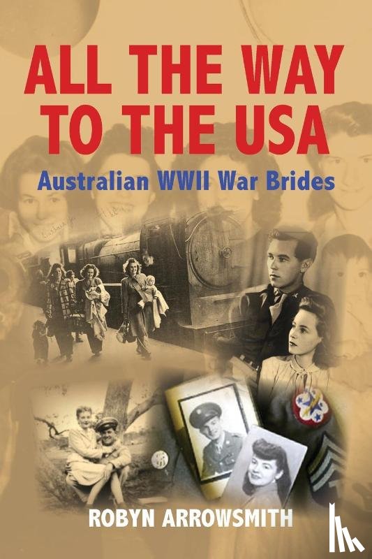 Arrowsmith, Robyn - All the Way to the USA