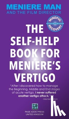 Man, Meniere - Meniere Man. The Self-Help Book For Meniere's Vertigo.