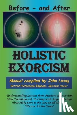 Living, John M - Holistic Exorcism