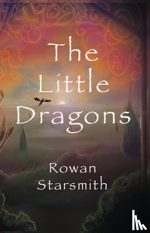 Starsmith, Rowan - The Little Dragons