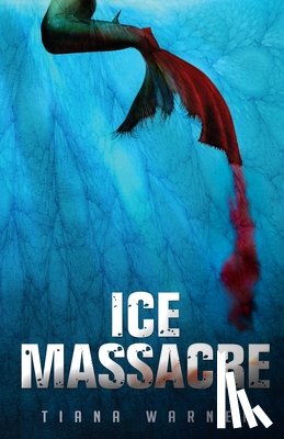 Warner, Tiana - Ice Massacre