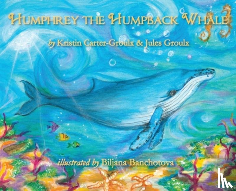 Carter-Groulx, Kristin - Humphrey the Humpback Whale