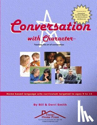 Smith, Bill - Conversation With Character: Teaching the art of conversation, from "hello" to "farewell"