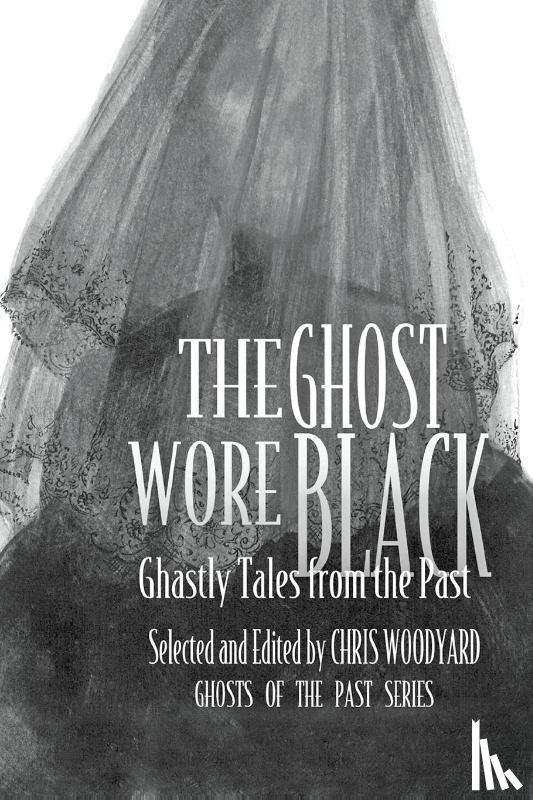 Woodyard, Chris - The Ghost Wore Black