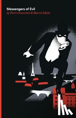Souvestre, Pierre, Allain, Marcel - Messengers of Evil