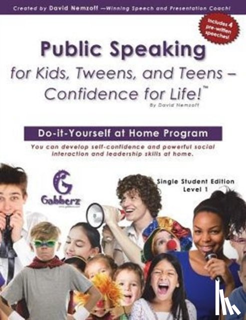 Nemzoff, David - Public Speaking for Kids, Tweens, and Teens - Confidence for Life!