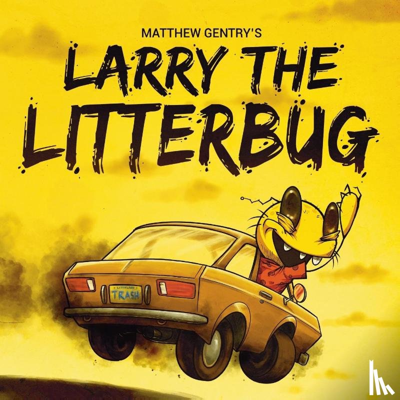 Gentry, Matthew - Larry The Litterbug