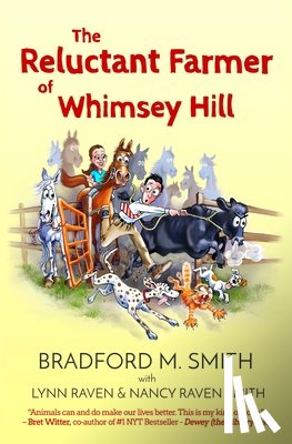 Smith, Nancy Raven, Raven, Lynn, Smith, Bradford M - The Reluctant Farmer of Whimsey Hill