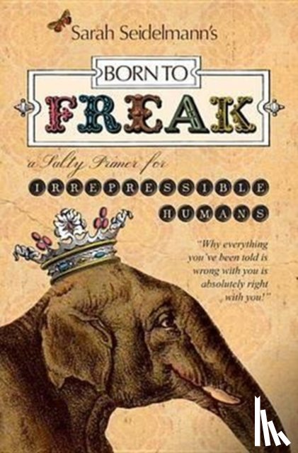 Seidelmann, Sarah - Born to Freak