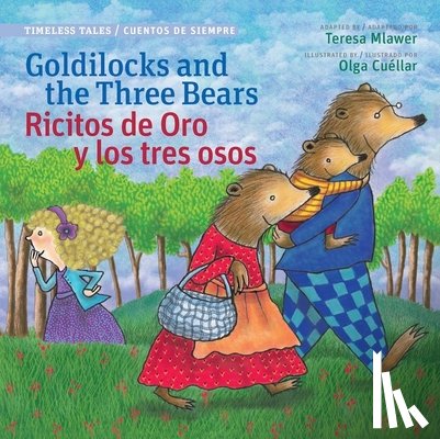 Mlawer, Teresa - Goldilocks and the Three Bears / Ricitos de Oro Y Los Tres Oso
