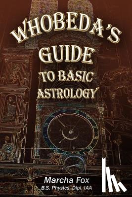 Fox, Marcha A - Whobeda's Guide to Basic Astrology