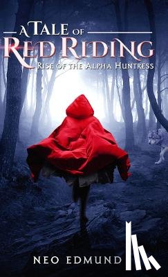 Neo, Edmund - A Tale Of Red Riding (Year One)