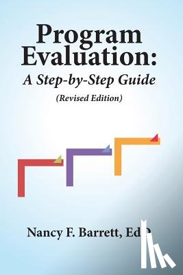 Barrett Edd, Nancy F. - Program Evaluation: A Step-by-Step Guide (Revised Edition)