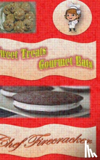 Firecracker, Chef - Sweet Treats Gourmet Eats