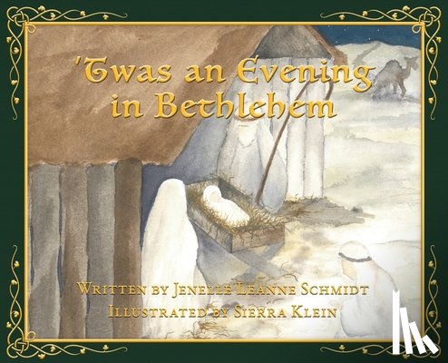 Schmidt, Jenelle Leanne - 'Twas an Evening in Bethlehem