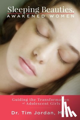 Jordan, Tim - Sleeping Beauties, Awakened Women