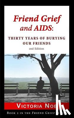Noe, Victoria (Alliance of Independent Authors - Friend Grief and AIDS