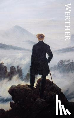 Von Goethe, Johann Wolfgang - The Sorrows of Young Werther