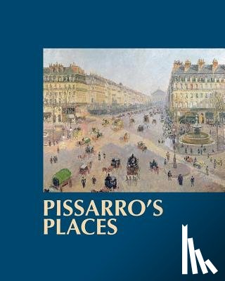 Saul, Ann - Pissarro's Places