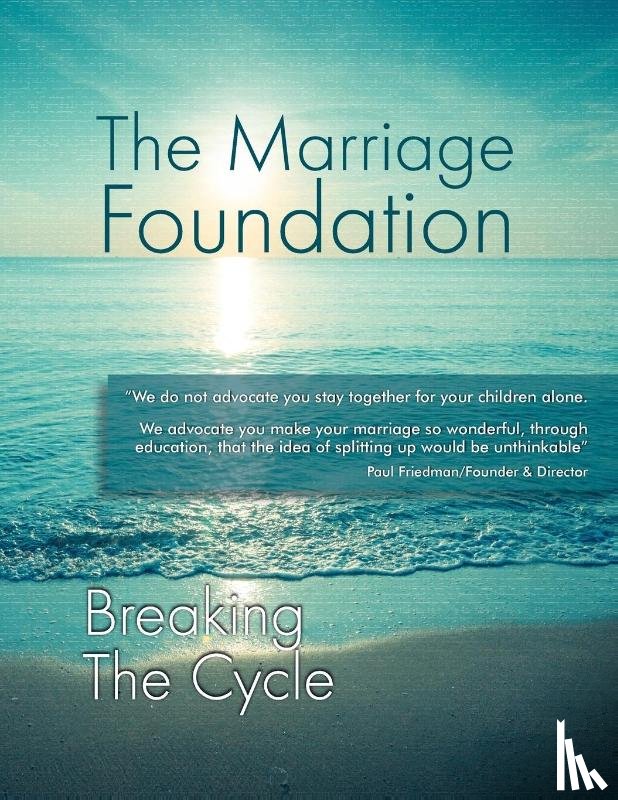 The Marriage Foundation, Friedman, Paul - Breaking The Cycle
