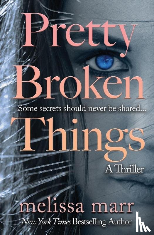 Marr, Melissa - Pretty Broken Things