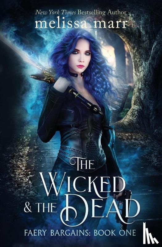 Marr, Melissa - The Wicked & The Dead
