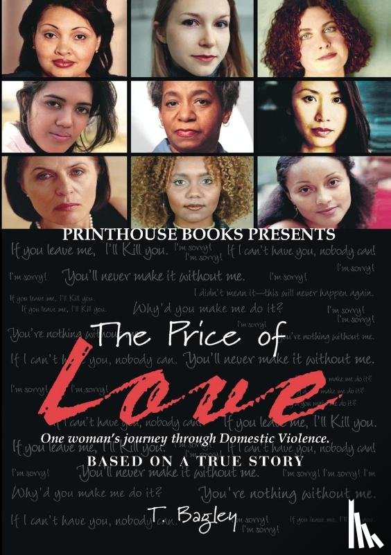 Bagley, Tanisha M - The Price of Love; One Woman's Journey Through Domestic Violence.