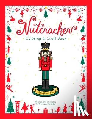 Salgado, Vanessa - Nutcracker Coloring & Craft Book