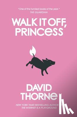 Thorne, David - Walk It Off, Princess