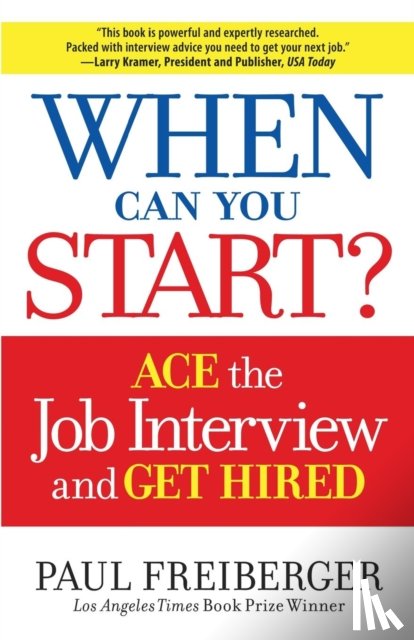 Freiberger, Paul - When Can You Start?