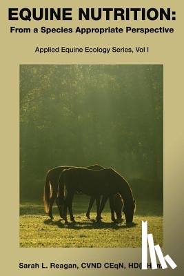 Reagan, Sarah L - Equine Nutrition