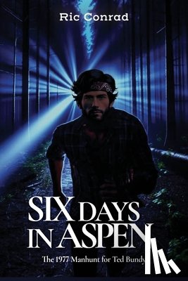 Conrad, Ric - Six Days in Aspen