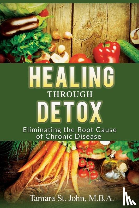 St John, Tamara - Healing Through Detox