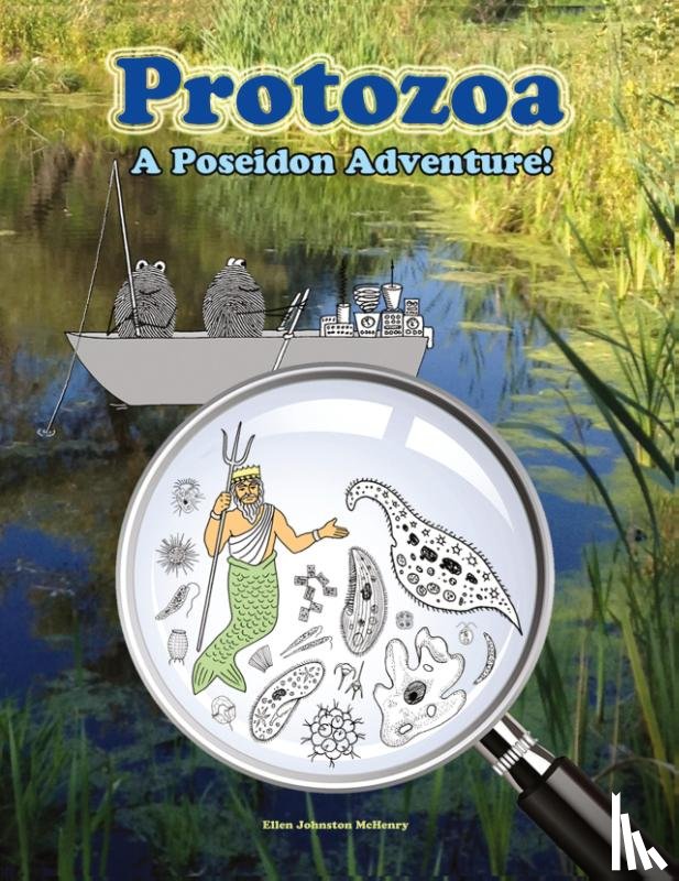 McHenry, Ellen J - Protozoa; A Poseidon Adventure!