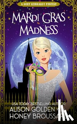 Broussard, Honey, Golden, Alison - Mardi Gras Madness