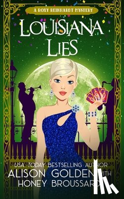Broussard, Honey, Golden, Alison - Louisiana Lies